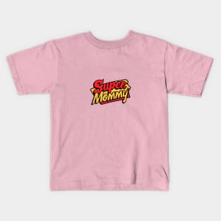 Super mommy Kids T-Shirt